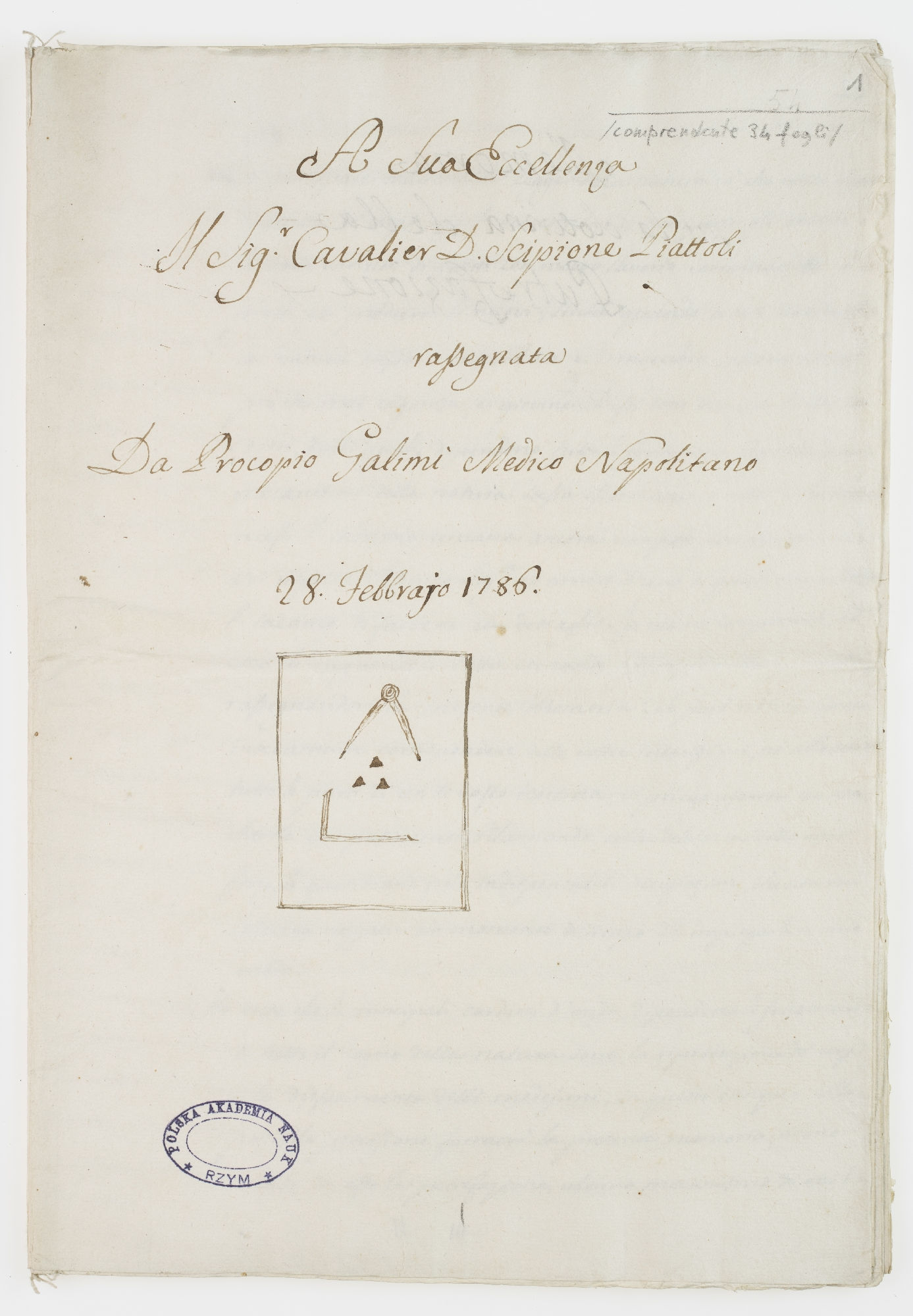 A Sua Eccellenza Il Sig.r Cavalier D. Scipione Piattoli rassegnata Da Procopio Galimi Medico Napolitano 28 Febbrajo 1786 [incipit]