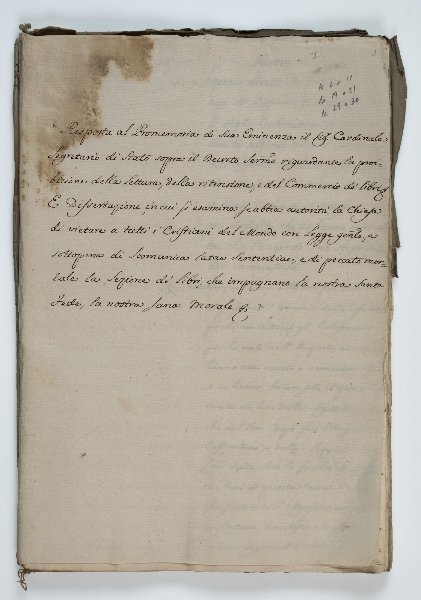Risposta al Promemoria di Sua Eminenza il Sig.r Cardinale Segretario di Stato [incipit, p. 1];  Parere. Sopra i diritti che hanno i Principi di disporre de' beni temporali degli Ecclesiastici [incipt,  p. 2]; Viveva quieta S. et S. Sulla Lettera che fino dal 17. 7bre prossimo passato scritta avea il Suo Ministro Sig. Mse. Valotta [incipit, p. 32]; Dissertazione In cui si esamina se spetti alla Chiesa e al Papa, ovvero a Principi Secolari il diritto di proibir la Lettura, la Stampa, la ritensione, e il Commercio de' Libri. [incipit, p. 62]