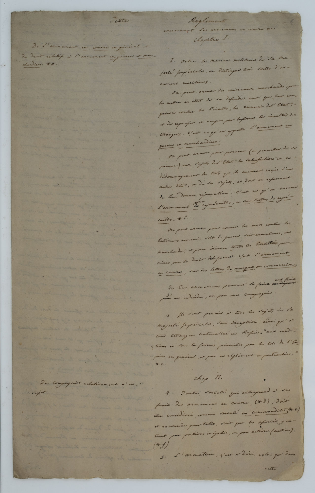 Texte.De l'armement en course en général et du droit relatif à l'armement en guerre et merchandises.Réglement concernant les armemens en course etc. [incipit];Notes, observations et additions en Réglement concernant les armateurs [incipit, p.4]
