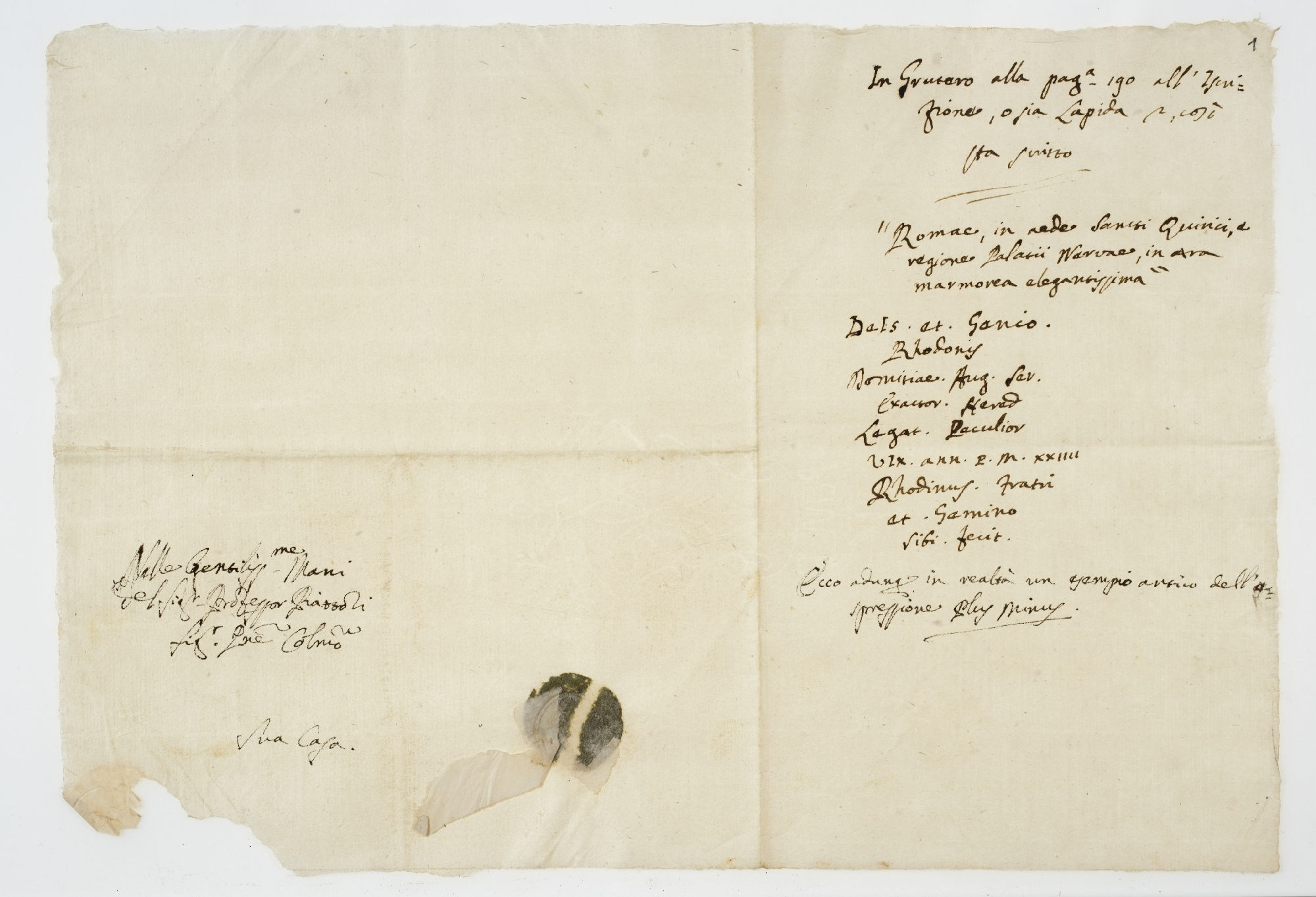 In Grutero alla pag[in]a 190 all'Iscrizione, o sia Lapida 2 [?], così sta scritto "Romae, in aede [incipit[