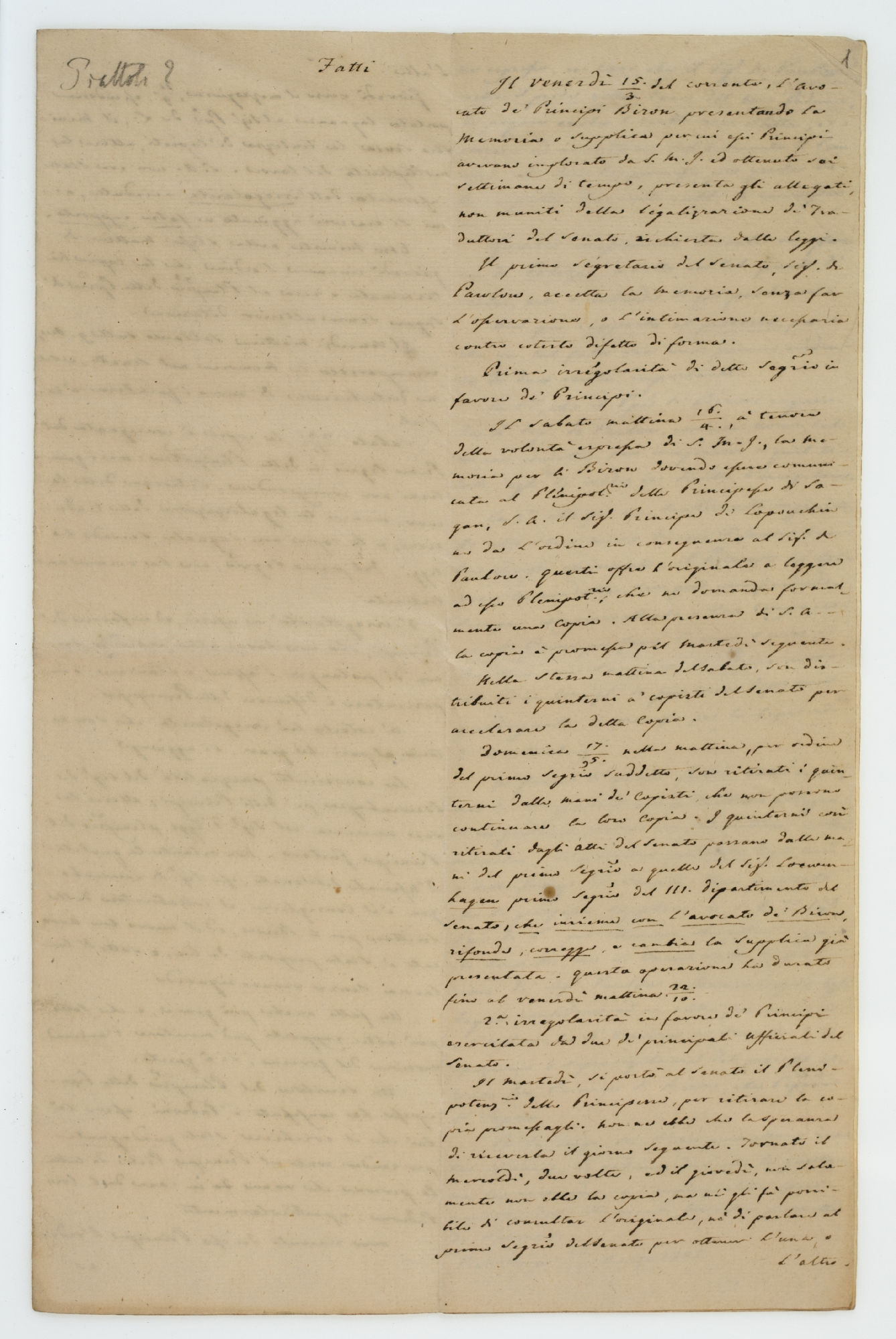 Fatti. Il venerdi 15./3. del corrente l'avocato de' Principi Biron presentando la Memoria o Supplica [incipit]