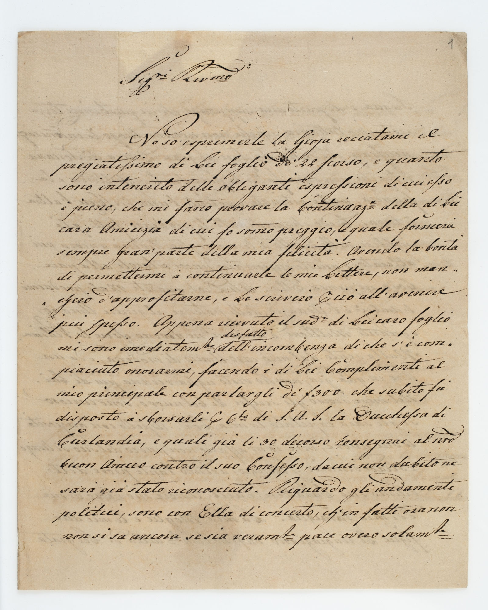 Sig.re Riv[erentissi]mo. No so esprimerle la Gioja reccatami il pregiatissimo di Lei foglio [incipit]