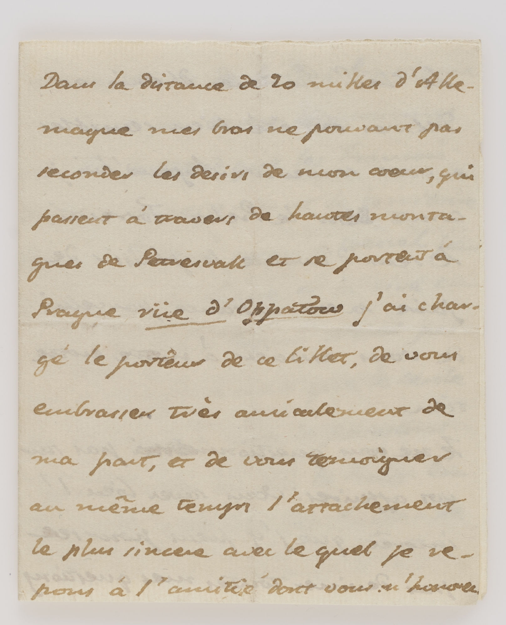 Dans la distance de 20 milles d'Allemagne mes bras ne pouvant pas seconder les desirs de mon coeur, qui passent à travers de hautes montagnes [incipit]