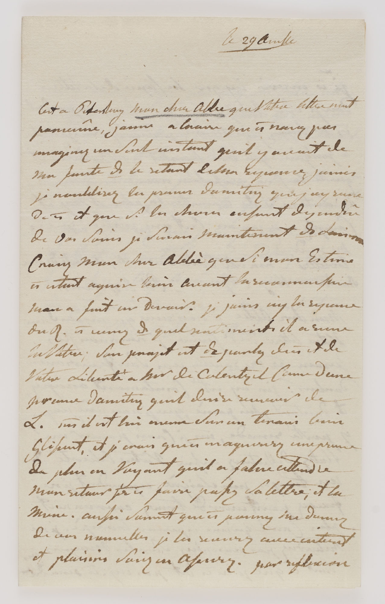 le 29 [one illegible word]. Cest [!] a Petersburg mon cher Abbe que Votre lettre [incipit]