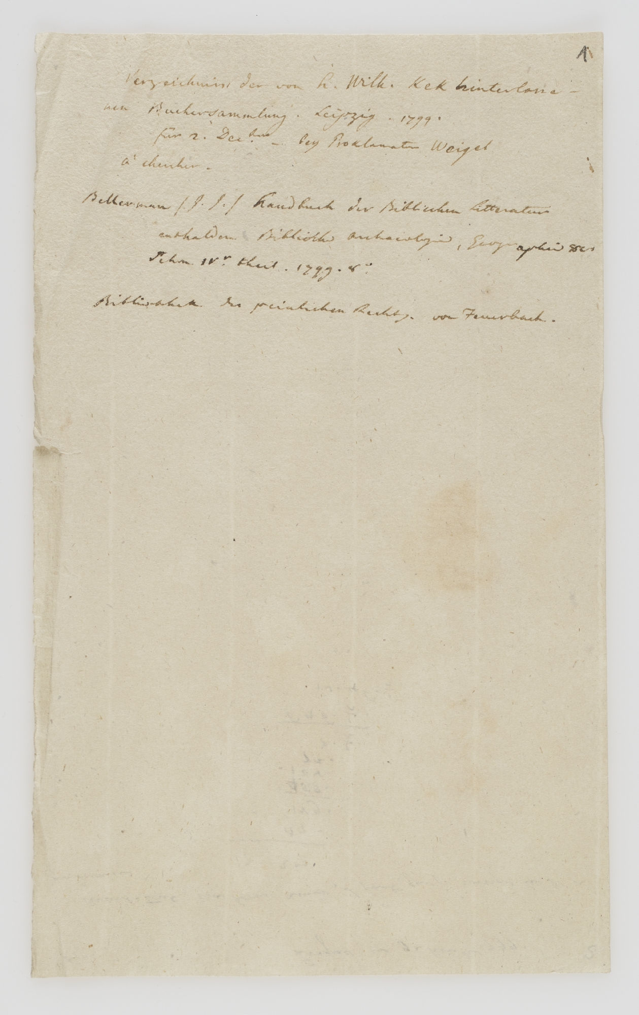 Verzeichniss der von H. Wilh. Kek hinterlassenen Buchersammlung. Leipzig 1799. [incipit, p. 1]; 517. Prague ce 9 Nov.bre 1799. Avant-tout, ma bonne amie, il faut que je corrige [incipit, p. 2] 